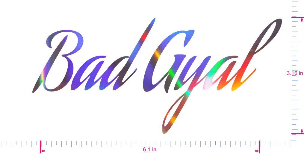 Text Bad Gyal  Vinyl custom lettering decall/3.16 x 6.1 in/ OilSlick Chrome /