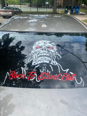 Born To Stand Out skull -Rear Windshield decal sticker