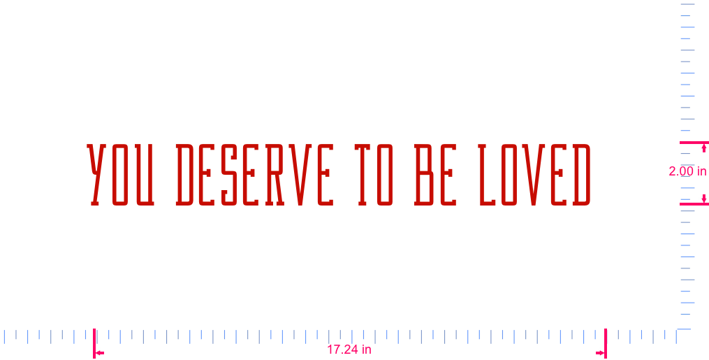 Text You Deserve To Be Loved  Vinyl custom lettering decall/2.00 x 17.24 in/ Red /