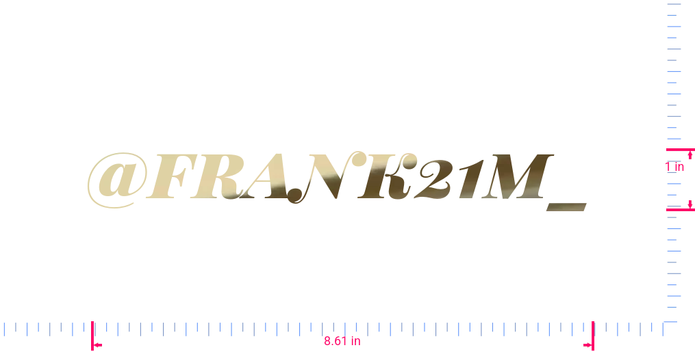Text @frank21m_ Vinyl custom lettering decall/1 x 8.61 in/ Gold Chrome /