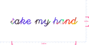 Text take my hand Vinyl custom lettering decall/0.5 x 3.53 in/ OilSlick Chrome /