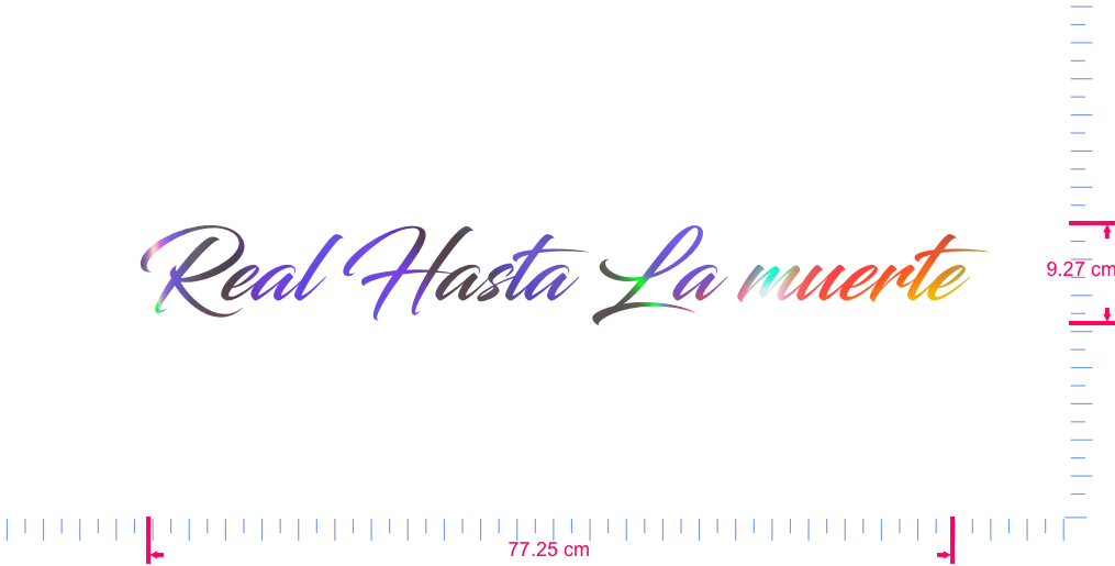 Text Real Hasta La muerte Vinyl custom lettering decall/9.27 x 77.25 cm/ OilSlick Chrome /