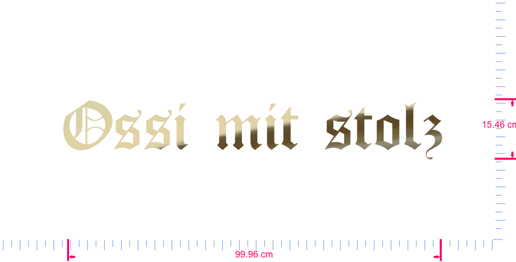 Text Ossi mit stolz Vinyl custom lettering decall/15.46 x 99.96 cm/ Gold Chrome /