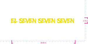 Text EL Seven Seven Seven  Vinyl custom lettering decall/3.15 x 36.83 in/ Yellow /